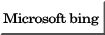 Microsoft bingŁmR@inI